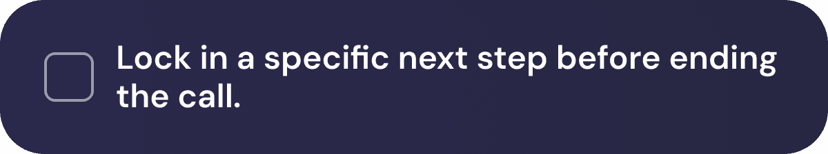 Action item: lock in a specific next step